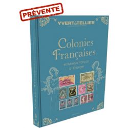 Nouveauté Catalogue Yvert et Tellier des Timbres des Colonies Françaises 2025