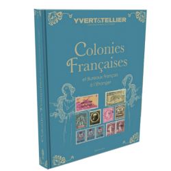 Nouveauté Catalogue Yvert et Tellier des Timbres des Colonies Françaises 2025